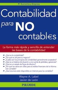 CONTABILIDAD PARA NO CONTABLES | 9788436823561 | WAYNE, LABEL/LEÓN LEDESMA, JAVIER DE