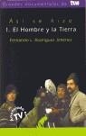 ASÍ SE HIZO EL HOMBRE Y LA TIERRA | 9788496281608 | RODRÍGUEZ, FERNANDO L.