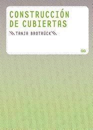 CONSTRUCCIÓN DE CUBIERTAS | 9788425222702 | BROTRÜCK, TANJA