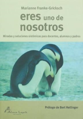 ERES UNO DE NOSOTROS | 9789871522057 | FRANKE-GRICKSCH, MARIANNE