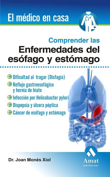 COMPRENDER LAS ENFERMEDADES DE ESOFAGO Y ESTOMAGO | 9788497353113 | MONES XIOL,JOAN