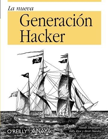 NUEVA GENERACION HACKER, LA | 9788441527232 | DHANJANI, NITESH/RIOS, BILLY/HARDIN, BRETT