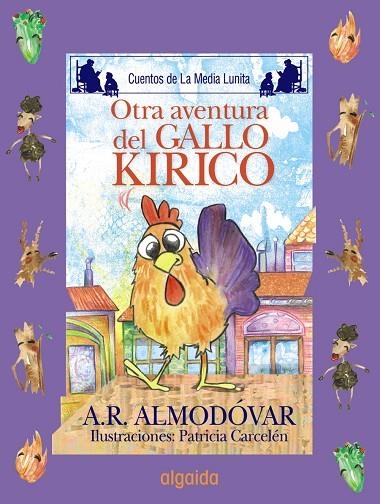 OTRA AVENTURA DEL GALLO KIRIKO | 9788498773491 | RODRÍGUEZ ALMODÓVAR, ANTONIO