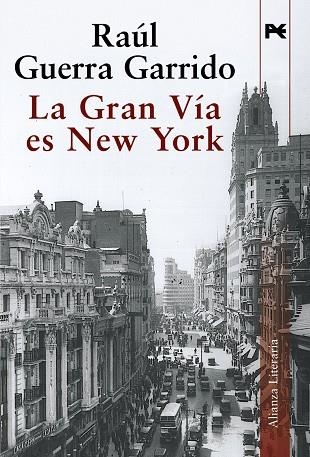 GRAN VÍA ES NEW YORK, LA | 9788420684376 | GUERRA GARRIDO, RAÚL