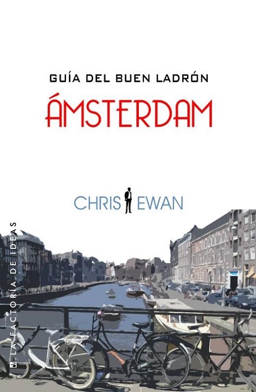 GUIA DEL BUEN LADRON AMSTERDAM | 9788490180518 | EWAN, CHRIS