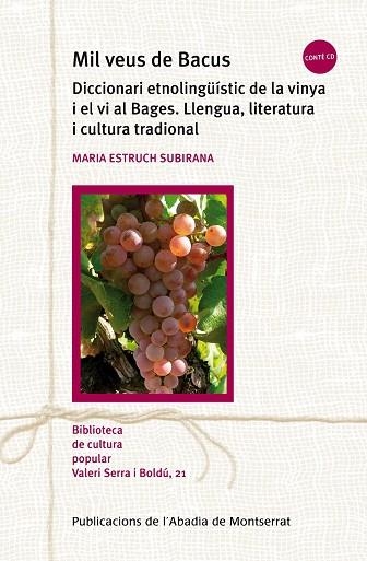 MIL VEUS DE BACUS DICCIONARI ETNOLINGUISTIC DE LA VINYA | 9788498832280 | ESTRUCH SUBIRANA, MARIA