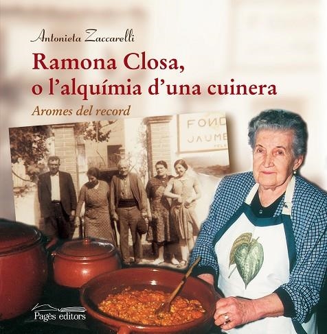 RAMONA CLOSA O L'ALQUIMIA D'UNA CUINERA | 9788497799164 | ZACCARELLI, ANTONIETA