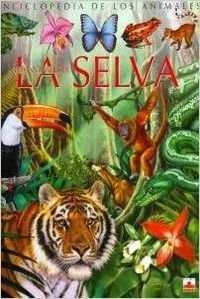 ANIMALES DE LA SELVA, LOS | 9782215096894 | VV.AA