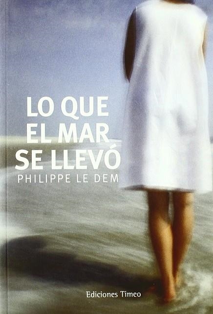 LO QUE EL MAR SE LLEVO | 9788493719357 | LE DEM, PHILIPPE