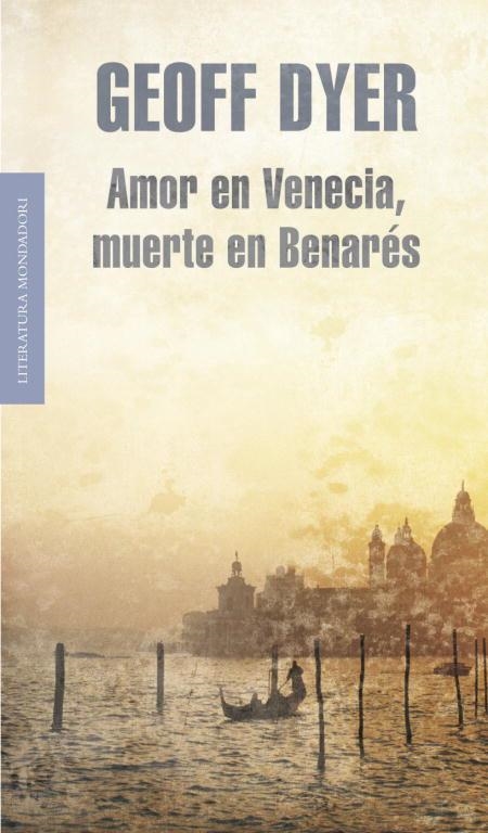 AMOR EN VENECIA, MUERTE EN BANARES | 9788439722045 | DYER, GEOFF