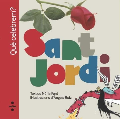 SANT JORDI, QUE CELEBREN | 9788466125451 | FONT, NURIA