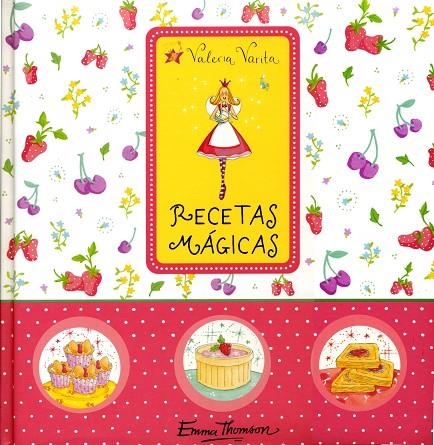 RECETAS MÁGICAS VALERIA VARITA | 9788448829766 | THOMSON, EMMA