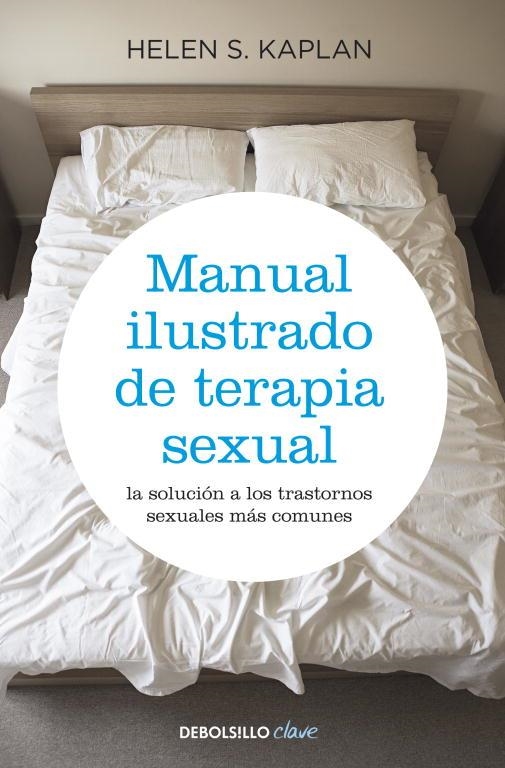 MANUAL ILUSTRADO DE TERAPIA SEXUAL | 9788499083957 | KAPLAN, HELEN S