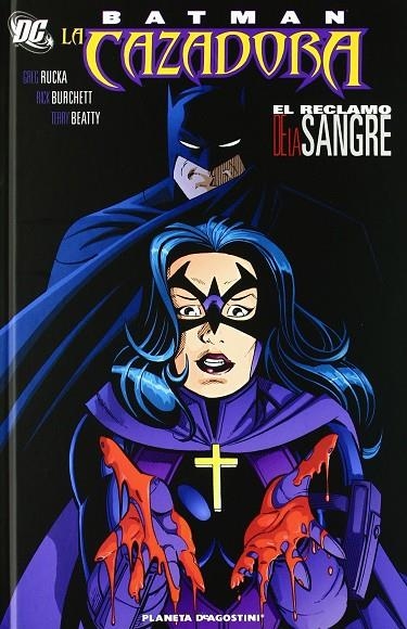 BATMAN LA CAZADORA EL RECLAMO DE LA SANGRE | 9788467490466 | GREG RUCKA