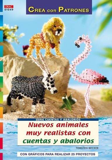 NUEVOS ANIMALES MUY REALISTAS CON CUENTAS Y ABALORIOS | 9788498740882 | BECKER, TORSTEN