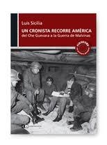 CRONISTA RECORRE AMERICA, UN | 9789876140270 | SICILIA, LUIS