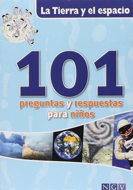 TIERRA Y EL ESPACIO 101 PREGUNTAS Y RESPUESTAS PARA NIÑOS | 9783867752329 | MGV