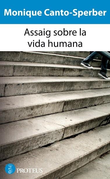 ASSAIG SOBRE LA VIDA HUMANA | 9788493750893 | CANTO-SPERBER, MONIQUE