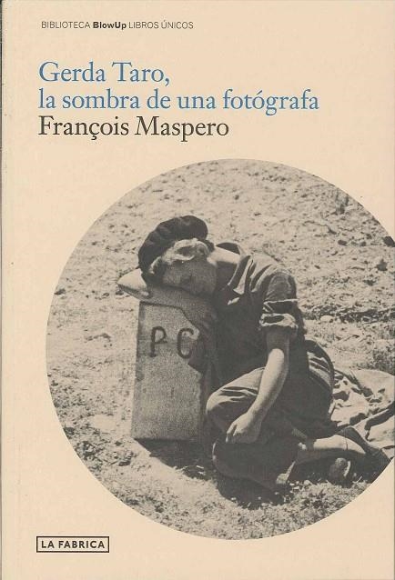 GERDA TARO LA SOMBRA DE UNA FOTOGRAFA | 9788492841387 | MASPERO, FRANÇOISE