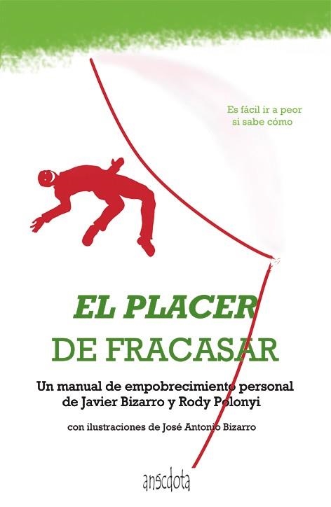 PLACER DE FRACASAR, EL | 9788415819110 | BIZARRO, JAVIER / POLONYI MARTÍN