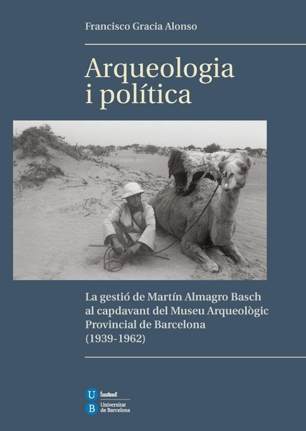 ARQUEOLOGIA I POLITICA | 9788447536283 | GRACIA ALONSO, FRANCESC