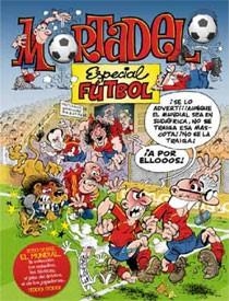 MORTADELO Y FILEMON ESPECIAL FUTBOL | 9788466643726 | IBAÑEZ,FRANCISCO