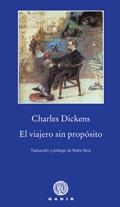 VIAJERO SIN PROPOSITO, EL | 9788496974524 | DICKENS, CHARLES