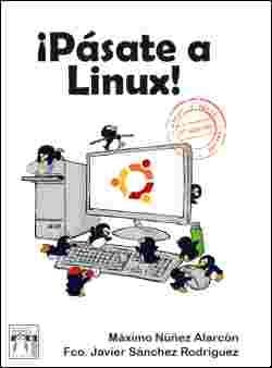 PÁSATE A LINUX! 2ª ED. | 9788415033004 | NÚÑEZ ALARCÓN, MÁXIMO