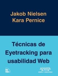 TÉCNICAS DE EYETRACKING PARA USABILIDAD WEB | 9788441527430 | NIELSEN, JAKOB/PERNICE, KARA