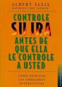 CONTROLE SU IRA ANTES QUE ELLA LE CONTROLE A USTED | 9788449307010 | ELLIS, ALBERT