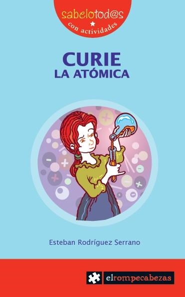 CURIE LA ATOMICA | 9788415016007 | RODRIGUEZ SERRANO, ESTEBAN