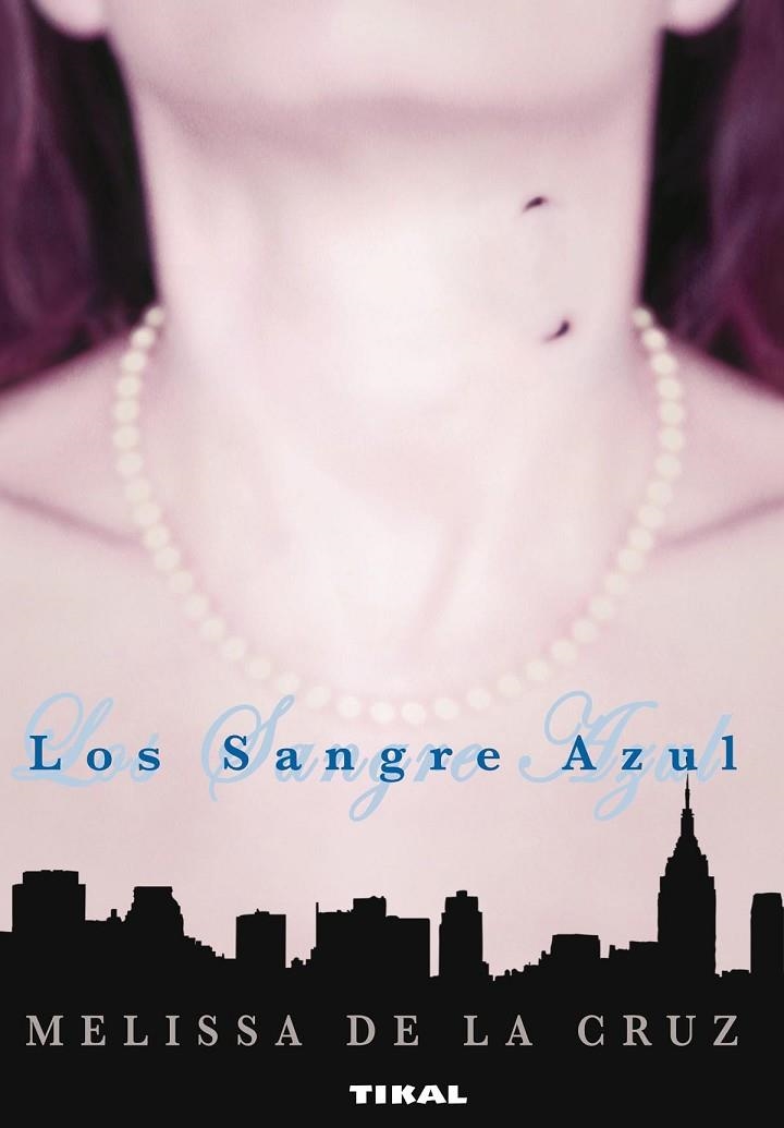 SANGRE AZUL, LOS | 9788492678563 | CRUZ, MELISSA DE LA