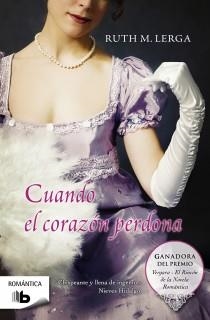 CUANDO EL CORAZON PERDONA | 9788498727845 | LERGA, RUTH M.