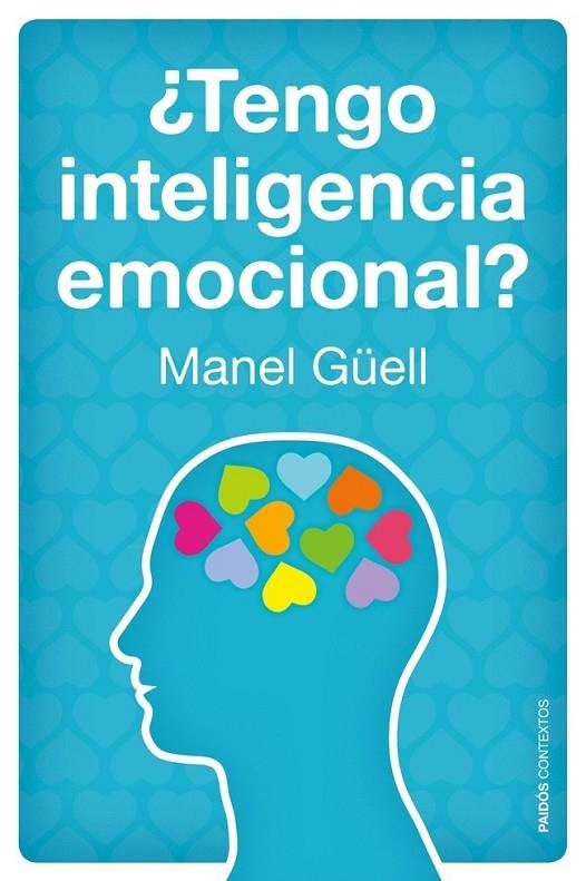 TENGO INTELIGENCIA EMOCIONAL? | 9788449328459 | GUELL, MANUEL