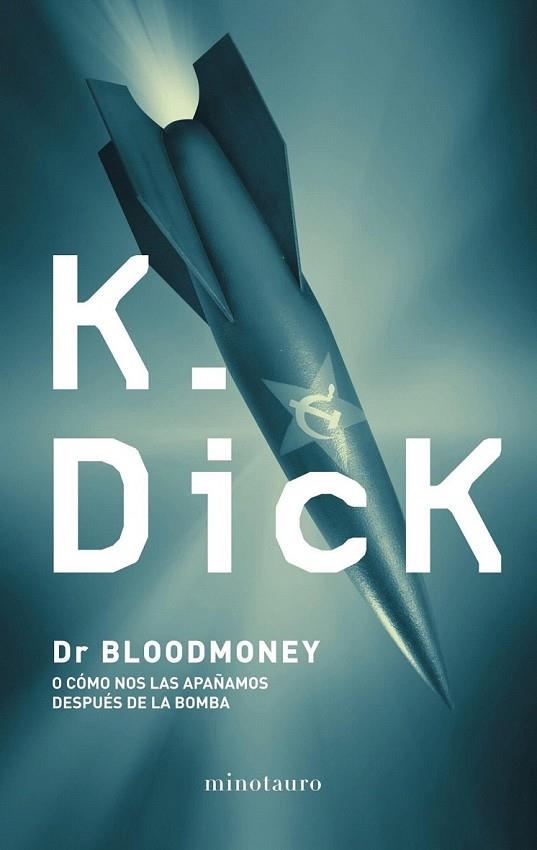 DR. BLOODMONEY | 9788445001189 | DICK, PHILIP K