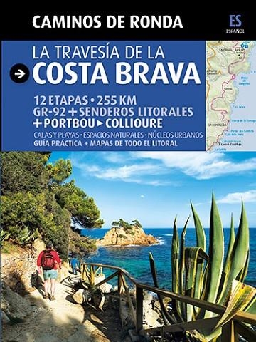 CAMINOS DE RONDA. LA TRAVESIA DE LA COSTA BRAVA | 9788484784180