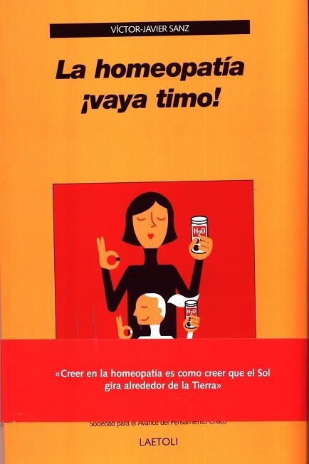 HOMEOPATÍA ¡VAYA TIMO!, LA | 9788492422180 | SANZ LARRINAGA, VÍCTOR JAVIER