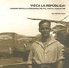 VISCA LA REPUBLICA JOAQUIM VENTALLO | 9788493774035 | VINYES I ROIG, PAU