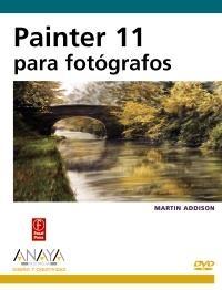 PAINTER 11 PARA FOTÓGRAFOS | 9788441527478 | ADDISON, MARTIN