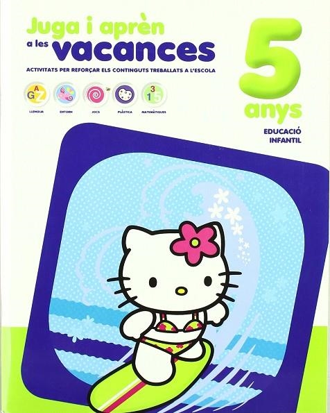 VACANCES 5 ANYS HELLO KITTY | 9788492985029 | MEDIALIVE