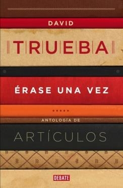 ERASE UNA VEZ | 9788499922607 | TRUEBA, DAVID