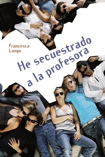 HE SECUESTRADO A LA PROFESORA | 9788466793353 | LONGO, FRANCESCA