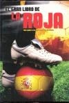 GRAN LIBRO DE LA ROJA, EL | 9788492809974 | MEDIALIVE