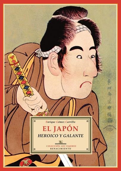 JAPÓN HEROICO Y GALANTE, EL | 9788484725114 | GÓMEZ CARRILLO, ENRIQUE.-