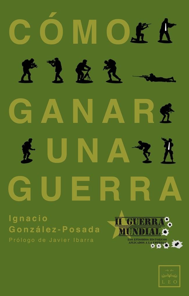 CÓMO GANAR UNA GUERRA | 9788483563861 | GONZÁLEZ-POSADA, IGNACIO