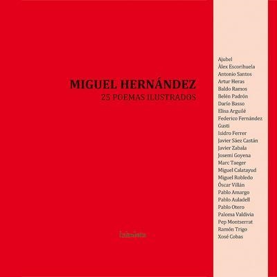 MIGUEL HERNANDEZ, 25 POEMAS ILUSTRADOS | 9788492608294 | AAVV