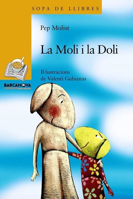 MOLI I LA DOLI, LA | 9788448925666 | MOLIST, PEP / GUBIANAS, VALENTI