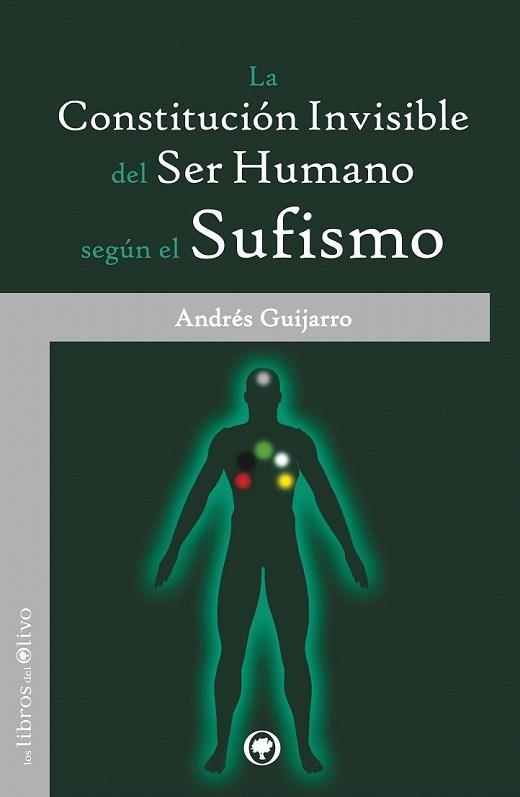 CONSTITUCION INVISIBLE DEL SER HUMANO SEGUN EL SUFISMO, L | 9788494052286 | GUIJARRO ARAQUE, ANDRES