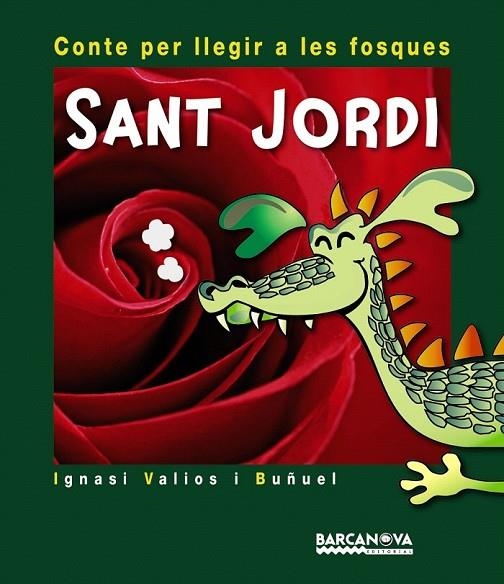 SANT JORDI LLEGIR A LES FOSQUES | 9788448931421 | VALIOS I BUÑUEL, IGNASI