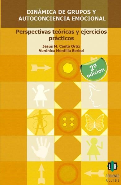 DINAMICA DE GRUPOS Y AUTOCONCIENCIA EMOCIONAL. PERSPECTIVAS | 9788497004206 | CANTO ORTIZ, JESUS /VERÓNICA MONTILLA BERBEL